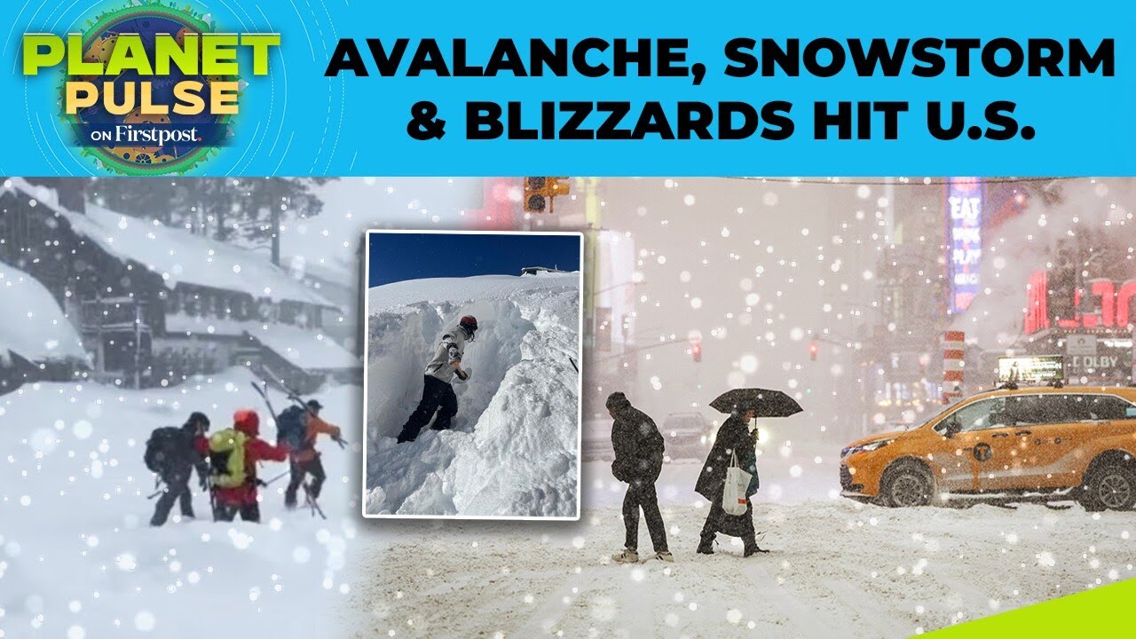 US: Snow Storms Trigger Avalanches & Blizzards in California, Utah After Dry Spell | Planet Pulse