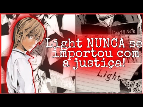 Light NUNCA se importou com a JUSTIÇA! || Teoria Death Note🍎📕