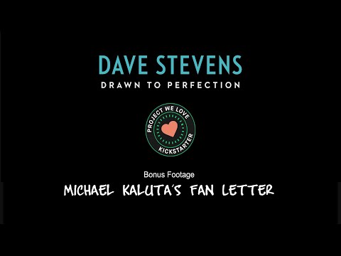 Dave Stevens: Drawn To Perfection - Michael Kaluta's Fan Letter