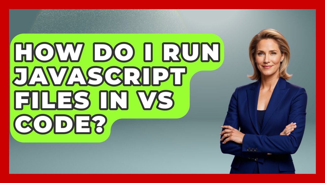 How Do I Run JavaScript Files in VS Code? | JavaScript Toolkit News