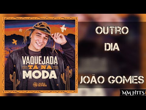 OUTRO DIA - João Gomes (Áudio Oficial)