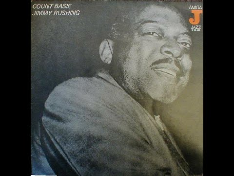 Count Basie & Jimmy Rushing (1947 - 1949) - recorded from vinyl
