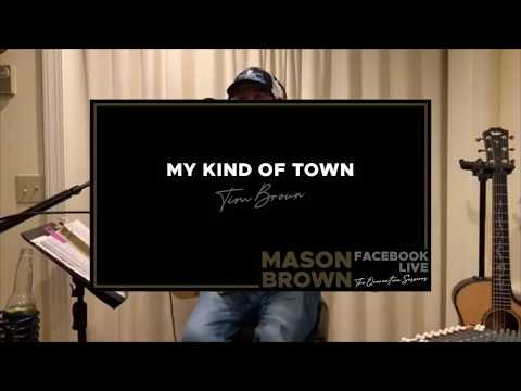 “My Kind Of Town” by Mason Brown