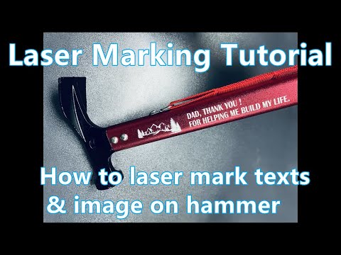 Laser Marking Tutorial - How to mark texts and image on hammer