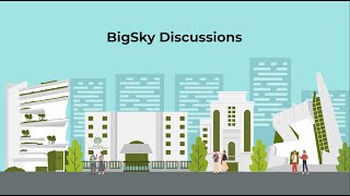 BigSky Discussions