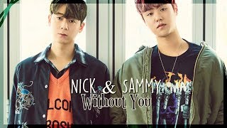 Nick & Sammy - Without You [Sub. Esp | Rom | Han]