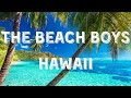 The Beach Boys - Hawaii (Lyric Video)