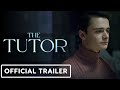 The Tutor - Official Trailer