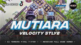 Download lagu DJ MUTIARA IPANK TERBARU || VELOCITY FYP TIKTOK BASS HOREG mp3 Download lagu DJ MUTIARA IPANK TERBARU || VELOCITY FYP TIKTOK BASS HOREG mp3