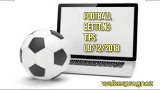 Football betting tips  9-12-2018