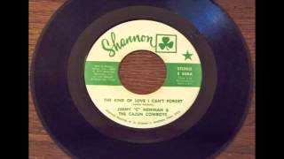 Jimmy C. Newman - The Kind Of Love I Can't Forget