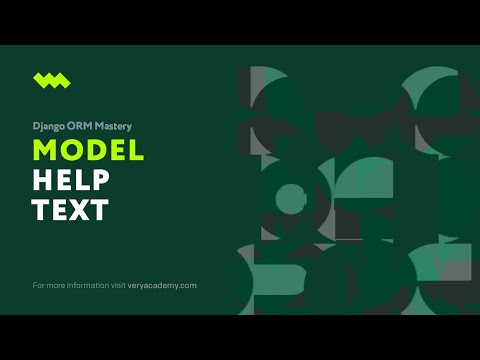 Defining help text | Django ORM Model Essentials thumbnail