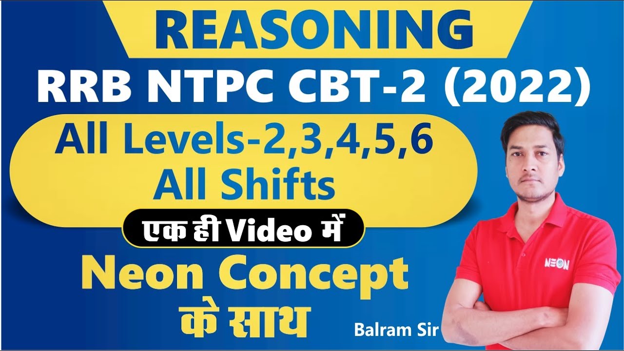 Watch video RRB NTPC CBT 2 ALL 18 Shifts (Level-2,3,4,5,6) Reasoning | Best Concept, NEON APPROACH PYQ Now RRB NTPC CBT 2 ALL 18 Shifts (Level-2,3,4,5,6) Reasoning | Best Concept, NEON APPROACH PYQ