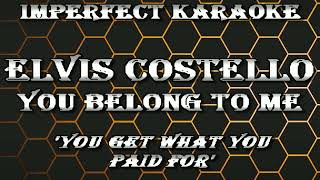 Elvis Costello karaoke - You Belong To Me