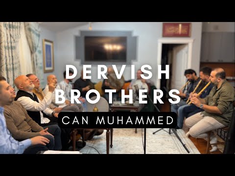 DERVISH BROTHERS - Can Muhammed