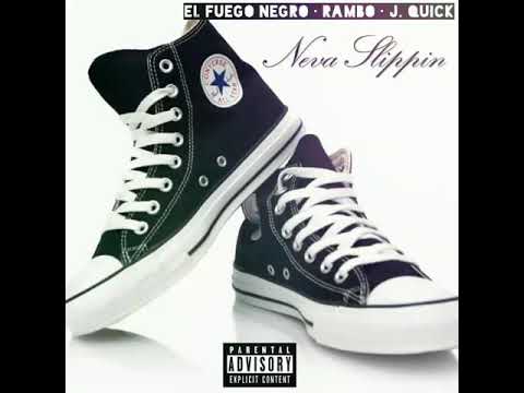 El Fuego Negro - Neva Slippin' (Feat. Rambo x J. Quick)
