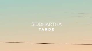 Siddhartha - Tarde (Letra)
