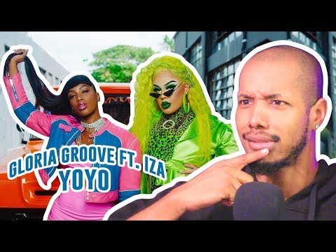 Gloria Groove - YoYo (feat. IZA) Reaction (REUPLOAD)