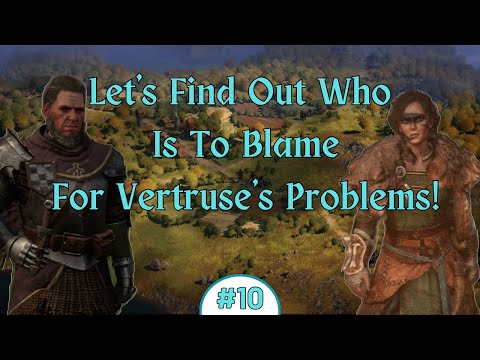 Wartales 1.0 - Let's Find Out Who Is To Blame For Vertruse's Problems?  - 10