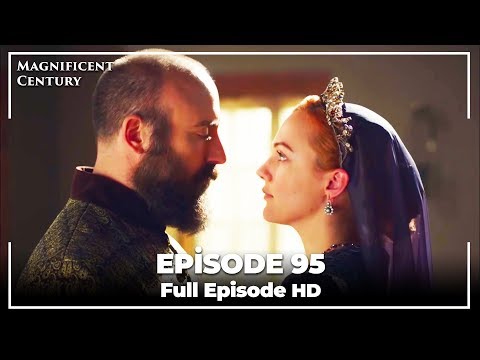 Magnificent Century Episode 95 | English Subtitle HD