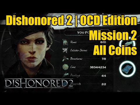 Dishonored 2 Mission 2 All Coins (3834) | OCD Edition | Edge of the World