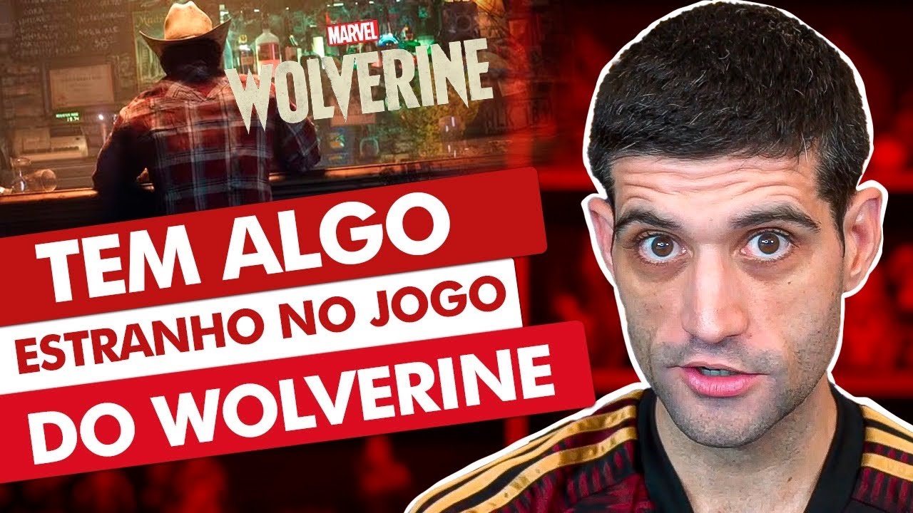 Tem alguma coisa ESTRANHA com o jogo do WOLVERINE