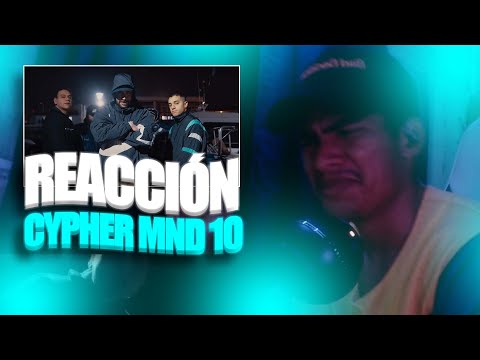 NECESITO SI O SI ESCUCHAR MAS DE ELLOS🤯🔥CYPHER MND 10 FEAT FRANE - REACCIÓN - LUIS ELCOCK