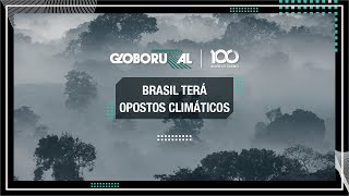 Brasil tem opostos climáticos no início de 2025