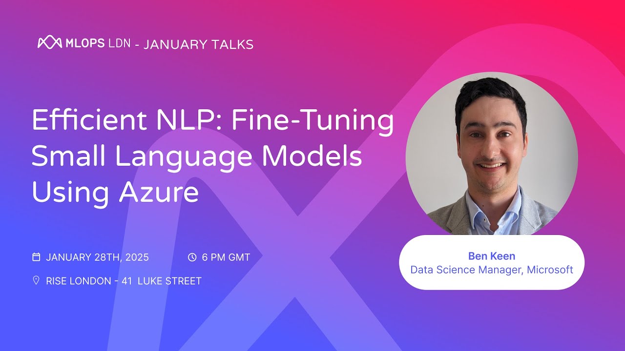 MLOps London January Talks: Ben Keen, Data Science Manager, Microsoft
