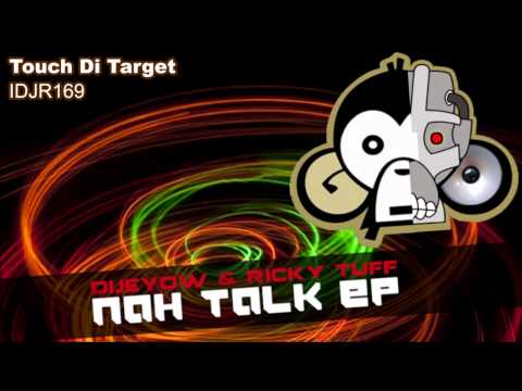 dijeyow & ricky tuff - touch di target