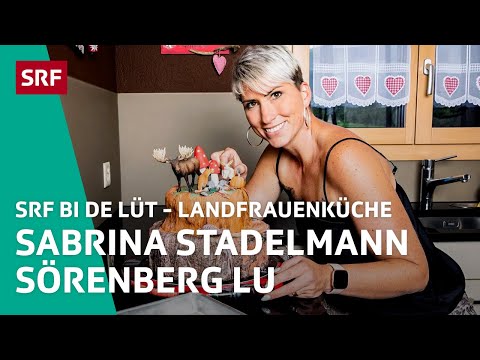 Sabrina Stadelmann, Sörenberg LU | Landfrauenküche 2021 – SRF bi de Lüt | SRF