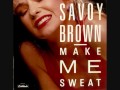 Savoy Brown - Make Me Sweat.wmv 