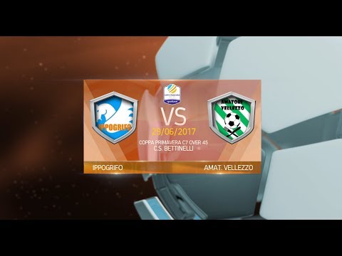 COPPA PRIMAVERA C7 OVER 45 - Ippogrifo vs Amatori Vellezzo