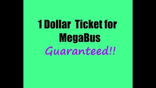 How to get 1 Dollar  Ticket for MegaBus |$1 Ticket Guaranteed  |2020