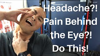 HEADACHE?! PAIN BEHIND THE EYE?! DO THIS! | Dr Wil & Dr K