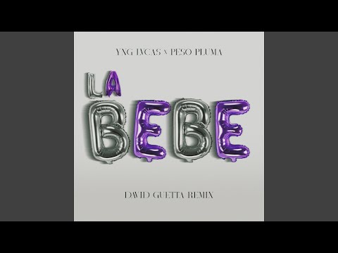 La Bebe (David Guetta Remix)