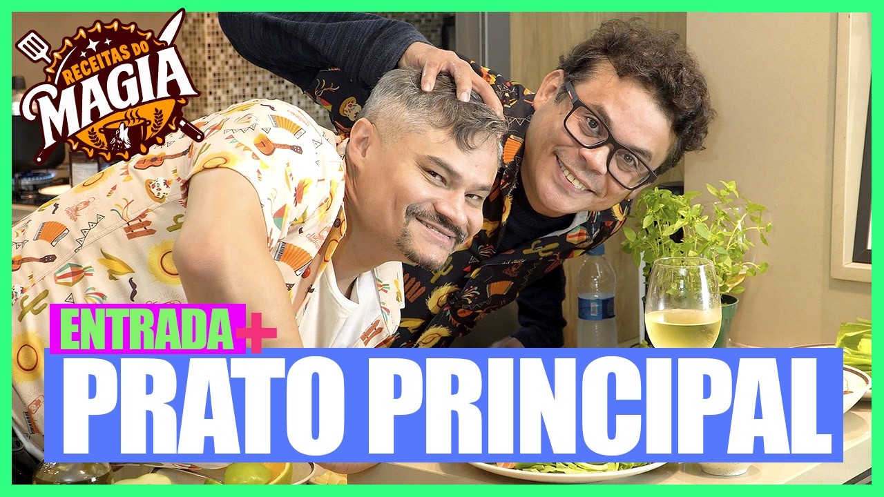 RECEITAS DO MAGIA - ENTRADA E PRATO PRINCIPAL #002