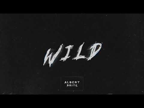 Albert Brite - Wild