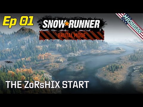 SnowRunner | Brutal Mode | Episode 01 - Michigan - The zOrShix Start