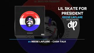Reese LaFlare - Lil Skate For President (FULL MIXTAPE)