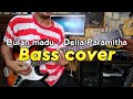 Bulan Madu Delia Paramitha Bass Cover