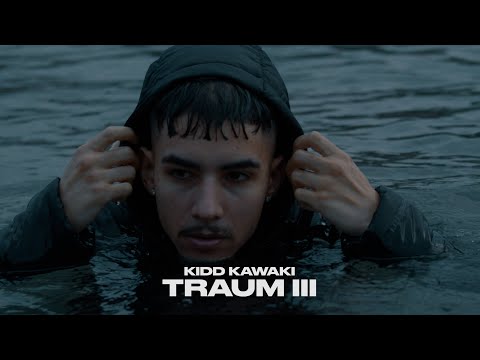 KIDD KAWAKI - TRAUM III