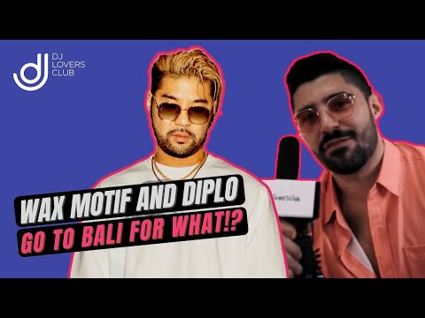 Wax Motif and Diplo go to Bali for what!?