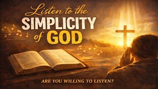 PFL-Listen to the Simplicity of God