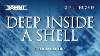Tony Iommi feat. Glenn Hughes - Deep Inside A Shell (Official Audio)