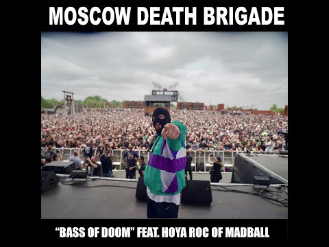 Moscow Death Brigade - BASS OF DOOM feat. Hoya Roc of MADBALL (Visualizer)