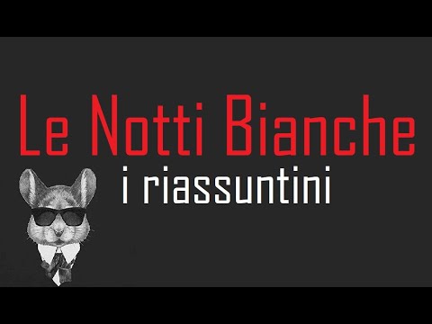 I RIASSUNTINI - LE NOTTI BIANCHE - BookTopics