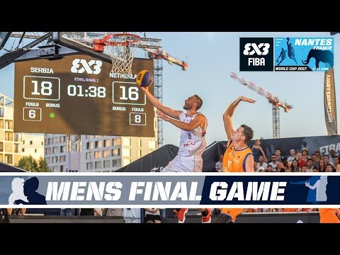 Serbia vs. Netherlands - Final - Full Game - FIBA 3x3 World Cup 2017 | 3x3 Basketball