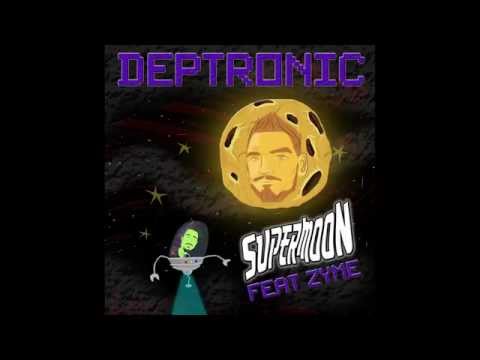 Deptronic - Supermoon Ft. Zyme