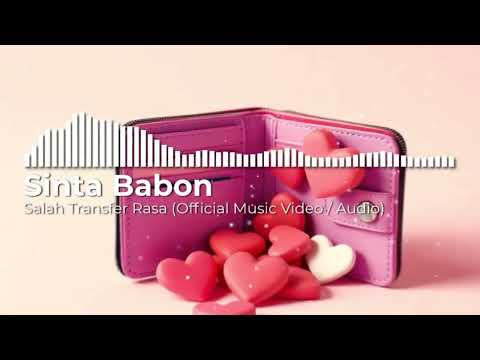 🎶 Sinta Babon – Salah Transfer Rasa (Official Music Video / Audio)